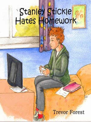 cover image of Stanley Stickle Hates Homework